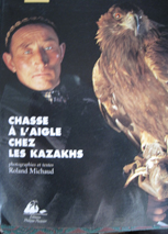 Chasse A L'aigle Chez Les Kazakhs